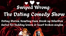 Swiped Wrong! The Dating Comedy Show