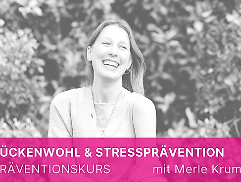 Rückenwohl & Stressprävention | Präventionskurs 8 Wochen