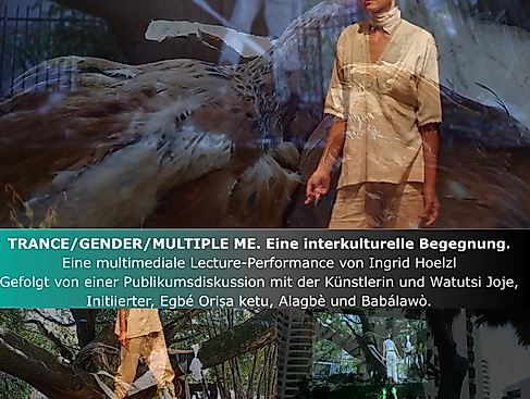 TRANCE/GENDER/MULTIPLE ME. Eine interkulturelle Begegnung.