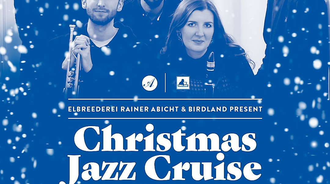 CHRISTMAS JAZZ CRUISE FEAT. THE SAVOY STOMPERS ELBREEDEREI RAINER ABICHT & BIRDLAND PRESENT (HAFENRUNDFAHRT X JAZZ)