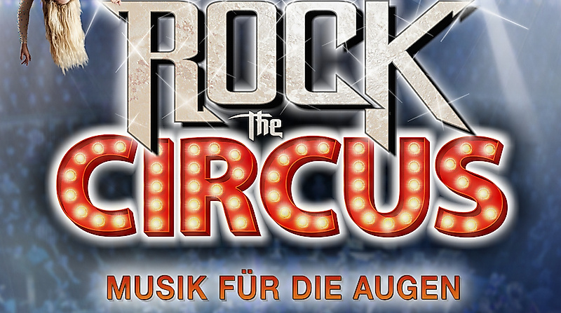 Rock the Circus - Musik für die Augen