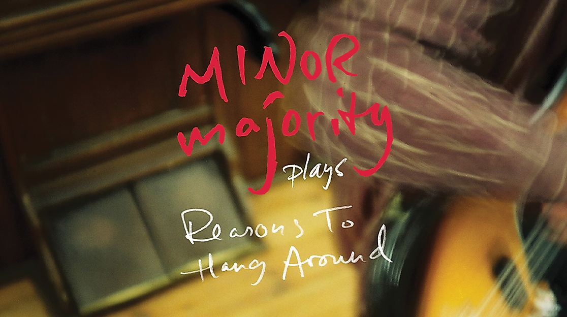 Minor Majority - Reasons to Hang Around - 20th Anniversary Tour