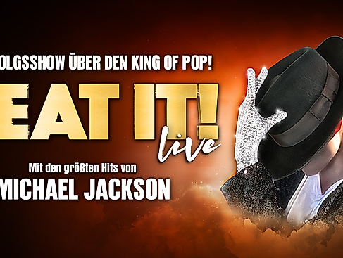 BEAT IT! – Die Erfolgsshow über den King of Pop!