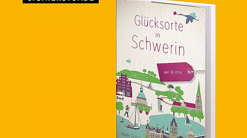 SIGNIERSTUNDE: Beate Schümann - Glücksorte in Schwerin