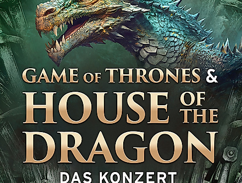 Game of Thrones & House of the Dragon - Das Konzert