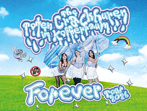 The toten Crackhuren im Kofferraum - Forever Tour 2026