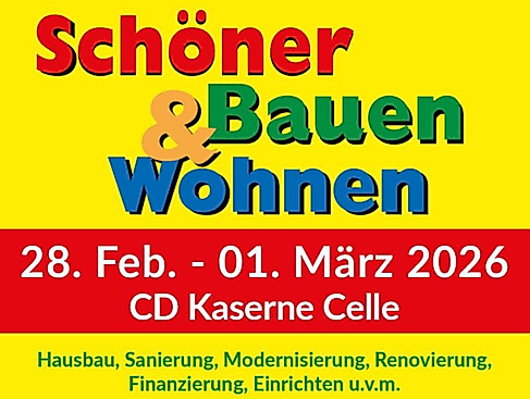 20. Schöner Bauen und Wohnen-Messe - 28. Februar – 01. März 2025 in der CD-Kaserne Celle