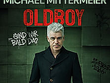 Michael Mittermeier - OLDBOY... sind wir bald da? Preview