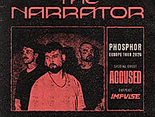 The Narrator - PHOSPHOR EUROPE TOUR 2026 + Guests: ACCVSED & IMPVLSE