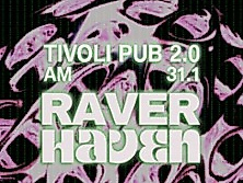 Raverhaven x Tivoli Pub 2.0