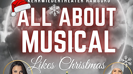 All About Musical - Likes Christmas - mit Mark Seibert, Patrick Stanke, Mythres Monteiro und Misha Kovar