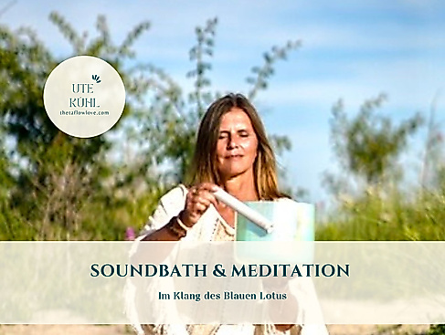 Soundbath & Meditation, Im Klang des Blauen Lotus