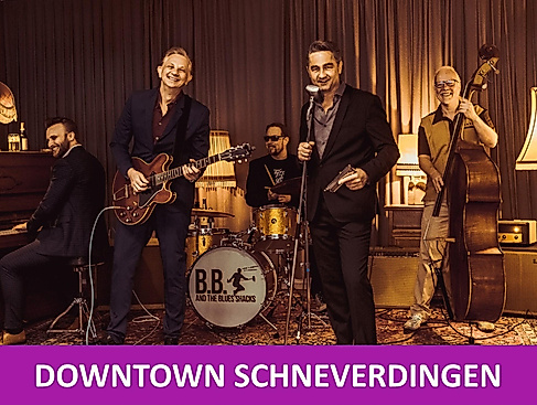 DOWNTOWN im Kulturhaus: B.B. & The Blues Shacks