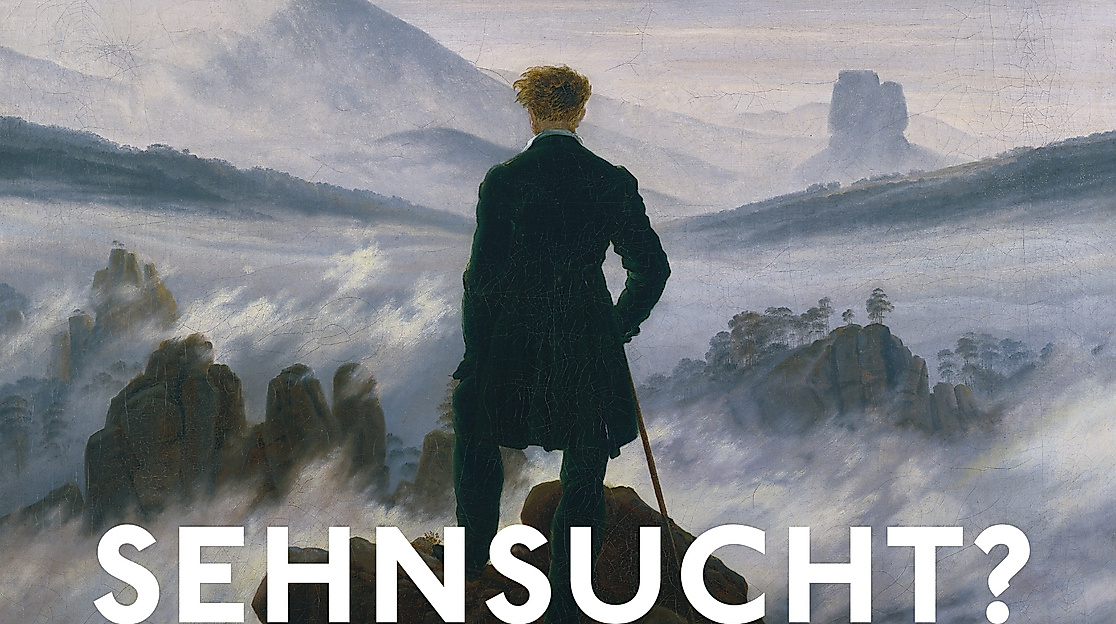 »Sehnsucht«