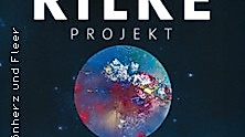 Rilke-Projekt "so viel Himmel" - 150 Jahre Rilke - die Jubiläumstour