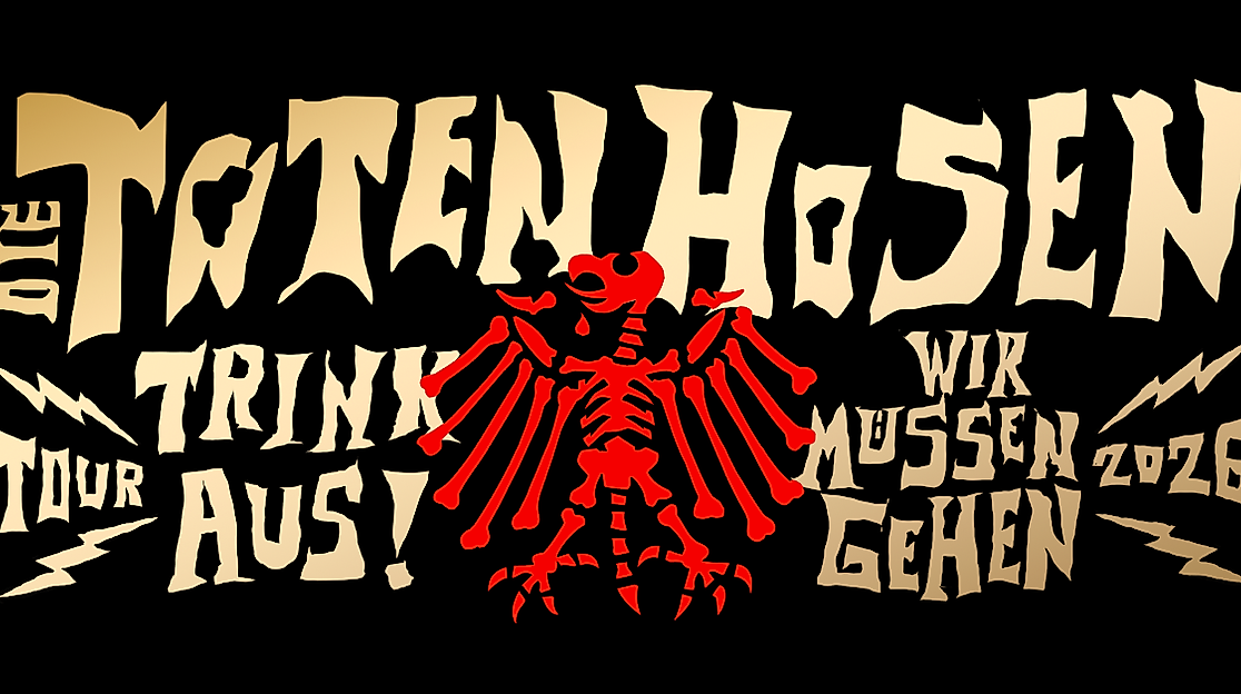 Die Toten Hosen - Trink aus! Wir müssen gehen – Tour 2026