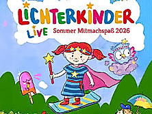 LICHTERKINDER Live - Sommer Mitmachspaß 2026