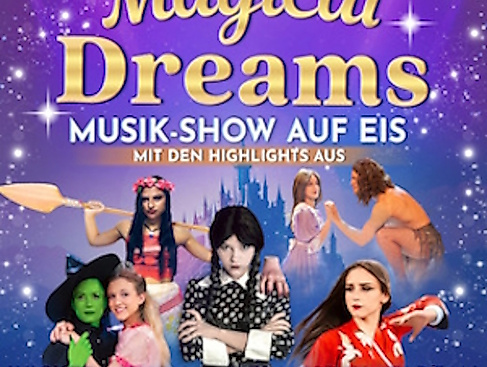 Magical Dreams - Musik-Show auf Eis