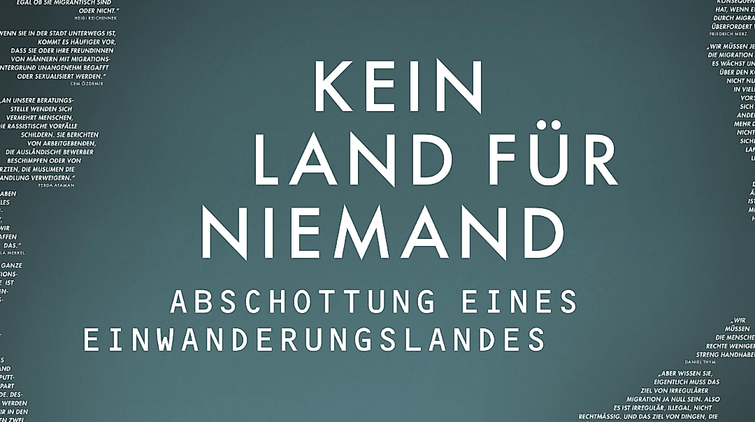 Kein Land für Niemand – Abschottung eines Einwanderungslandes (Screening) Filmvorführung