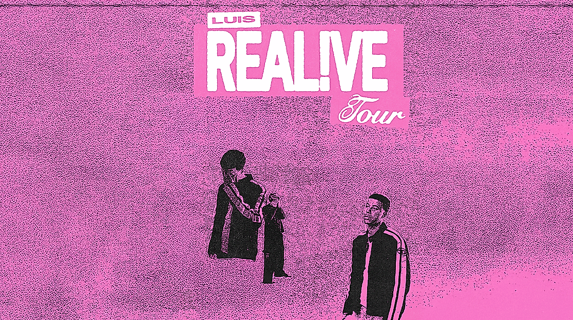 LUIS - REAL!VE Tour 2026