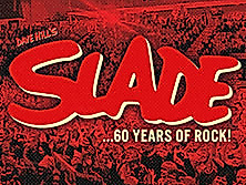 Dave Hill's Slade - 60 Years of Rock!