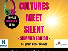 Cultures meet Silent - Summer Edition