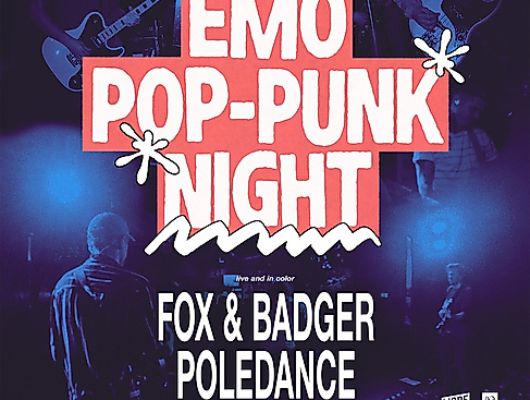 Emo Pop Punk Night - Fox & Badger, Poledance & special guest
