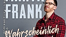 Martin Frank - Wahrscheinlich liegt's an mir