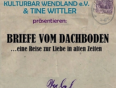 BRIEFE VOM DACHBODEN - …eine Reise zur Liebe in alten Zeiten