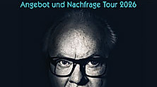 Heinz Rudolf Kunze & Verstärkung - Angebot und Nachfrage Tour