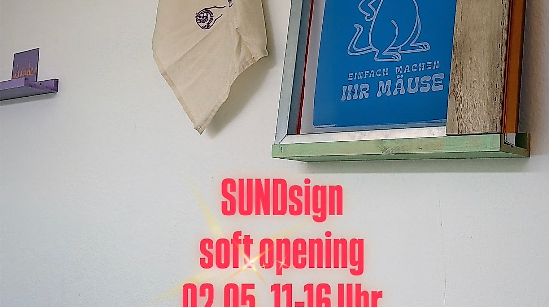 SUNDsign soft opening