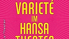 Varieté im Hansa-Theater
