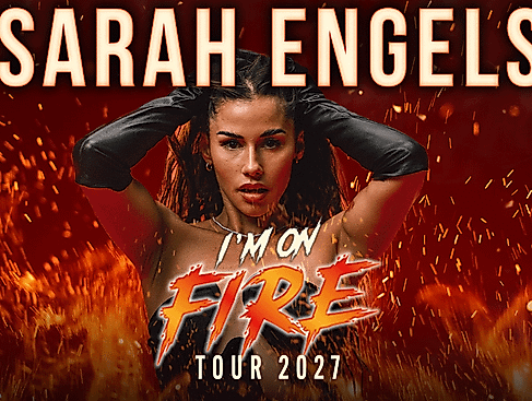 Sarah Engels - I'M ON FIRE - Tour 2027