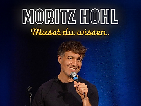 Moritz Hohl - Musst du wissen