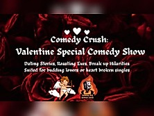 Comedy Crush - Valentine Special