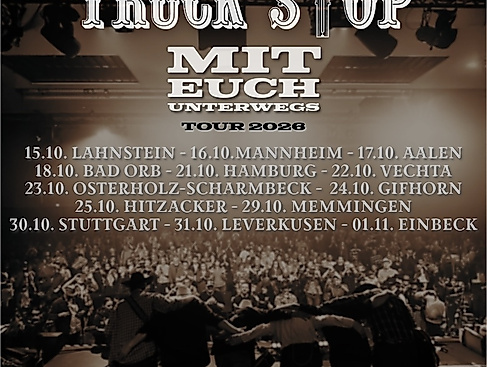 Truck Stop - Mit Euch unterwegs | Tour 2026