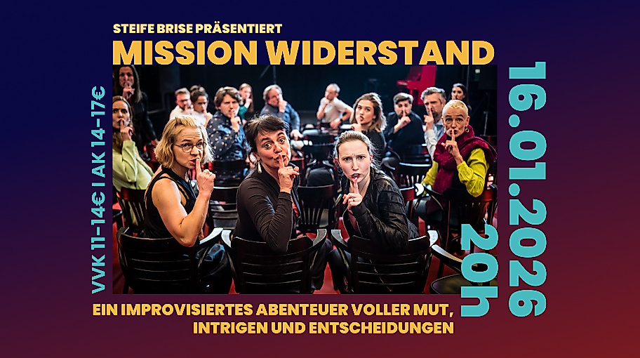 Steife Brise - Mission Widerstand Impro Theater