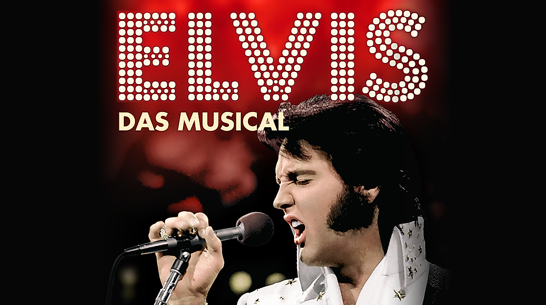 ELVIS - Das Musical