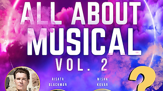 All About Musical VOL. 2 - mit Andreas Lichtenberger, Aisata Blackman, Misha Kovar und ??