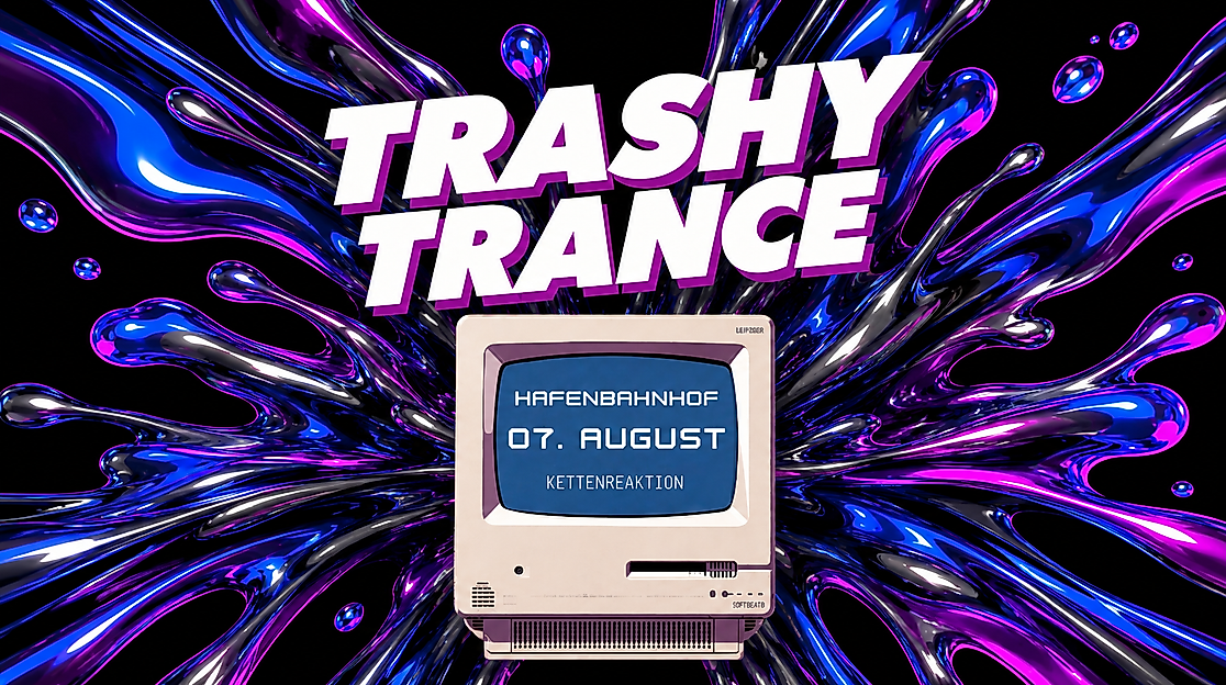 Trashy Trance Event Ankündigung