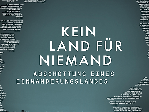 Kein Land für Niemand – Abschottung eines Einwanderungslandes (Screening) Filmvorführung