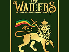 The Wailers - 50 Years of Positive Vibrations