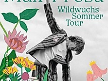 Max Prosa - Wildwuchs Sommer Tour