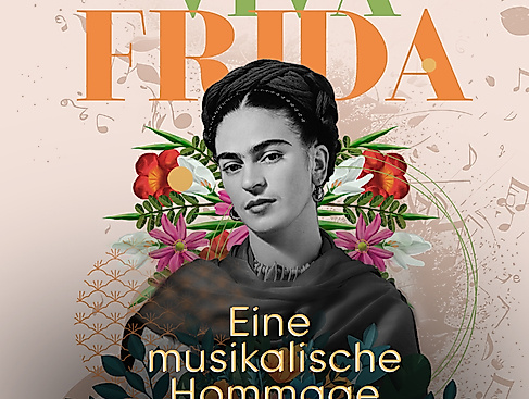 VIVA FRIDA - Eine musikalische Hommage