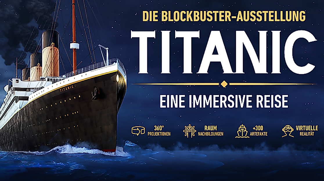 Titanic: Eine Immersive Reise