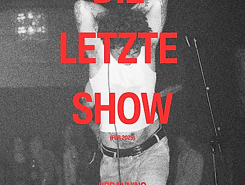 Urbannino, support: Lilli Belle Die LETZTE SHOW…(für 2025)