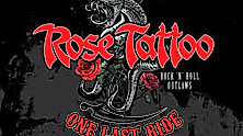 Rose Tattoo - Rock'n'Roll Outlaws – One Last Ride