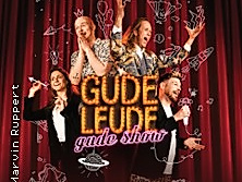 GUDE LEUDE? - GUDE SHOW!- Feinste Impro Comedy