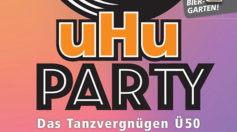 uHu-Party - Das Tanzvergnügen Ü50