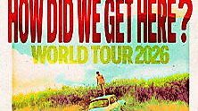 Louis Tomlinson - How Did We Get Here? World Tour